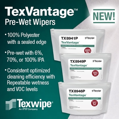 New TexVantage™ Pre-wet Wipers New TexVantage™ Pre-wet Wipers